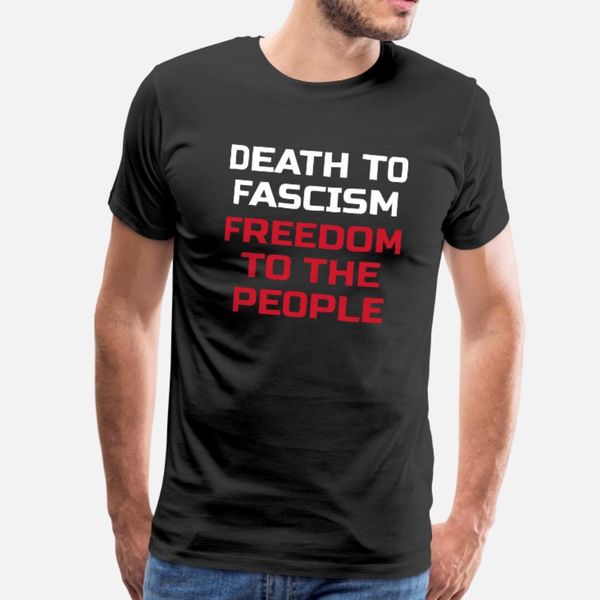 

death to fascism om to the people t shirt men design tee shirt o neck loose fashion spring outfit shirt