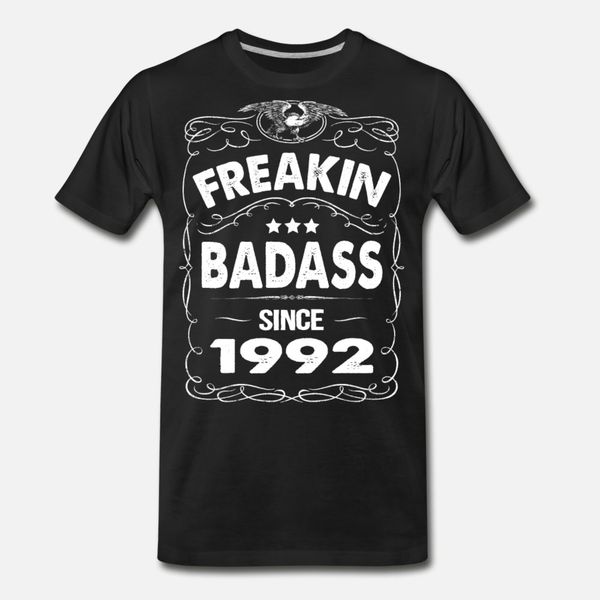

freakin badass since 1992 t shirt men printing tee shirt euro size s-3xl standard anti-wrinkle new style summer slim shirt