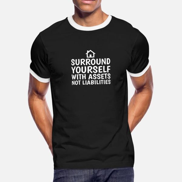

surround yourself with assets not liabilities t shirt men printed short sleeve s-xxxl leisure interesting funny casual summer style shirt