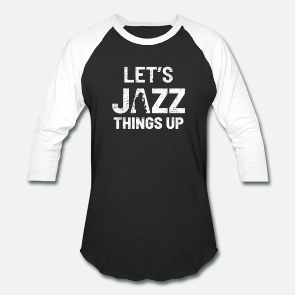 

let's jazz things up saxophone t shirt men designing tee shirt plus size 3xl standard graphic building spring autumn outfit shirt