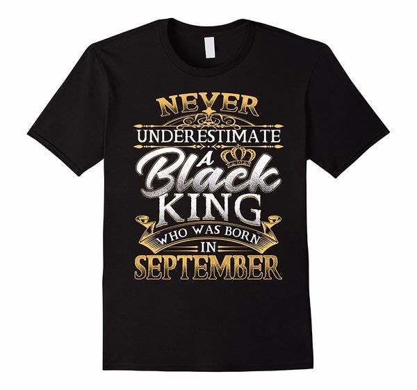 

2019 fashion create tee shirts black king who was born in september t-shirt custom t shirt
