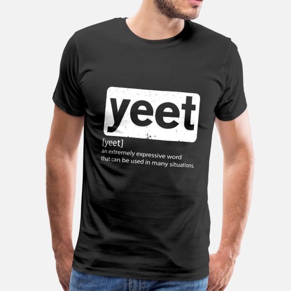 

yeet definition funny memes t shirt men create tee shirt s-3xl clothing interesting funny spring autumn vintage shirt