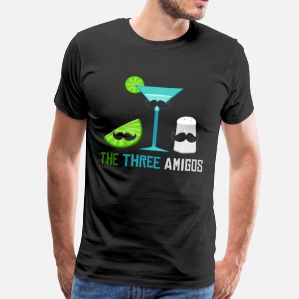 

the three amigos gift fiesta drink night love fun t shirt men custom tee shirt o-neck clothes fit authentic spring outfit shirt