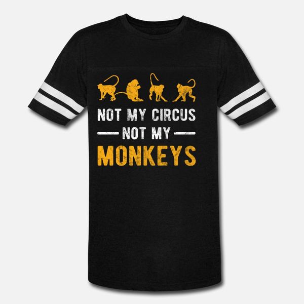 

not my circus not my monkeys t shirt men design short sleeve s-xxxl gents loose casual spring formal shirt