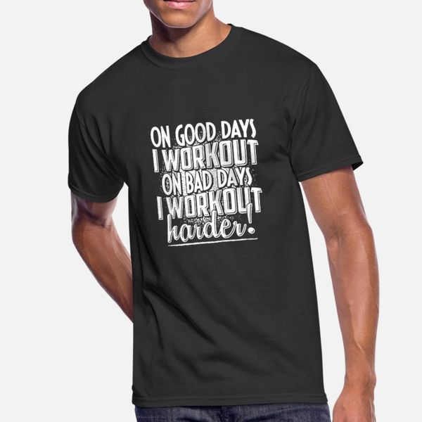 

workout people on good days and bad days t shirt men customized tee shirt round neck male loose comical summer style pattern shirt
