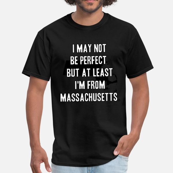 

i may not be perfect but at least i am from massac t shirt men customize tee shirt plus size 3xl formal loose funny spring vintage shirt
