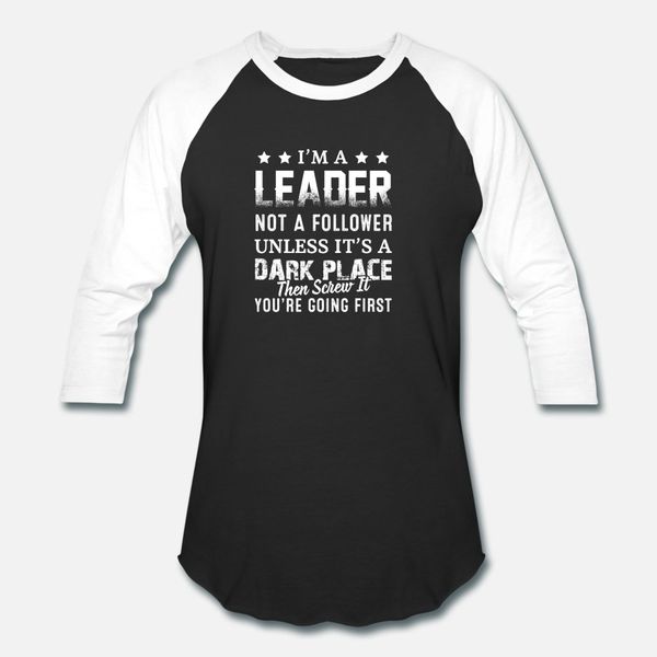 

i'm a leader not a follower unless it's a dark pla t shirt men printing short sleeve s-xxxl original loose casual summer style nor