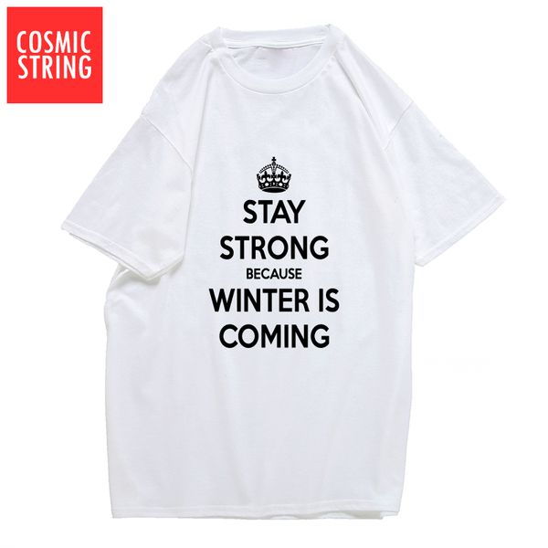 

cosmic string 100% coll cool stay strong winter is coming print men t shirt cool casual summer mens tshirt male o-neck t-shirt