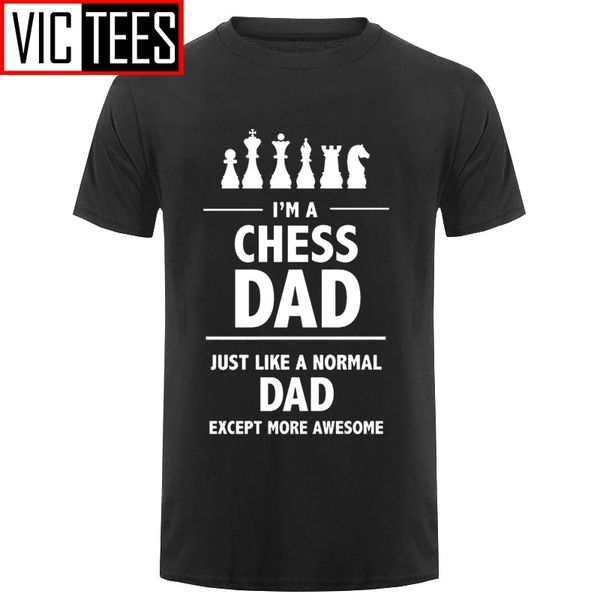 

men new men's t shirt fashion t shirt i'm a chess dad novelty cool t-shirt