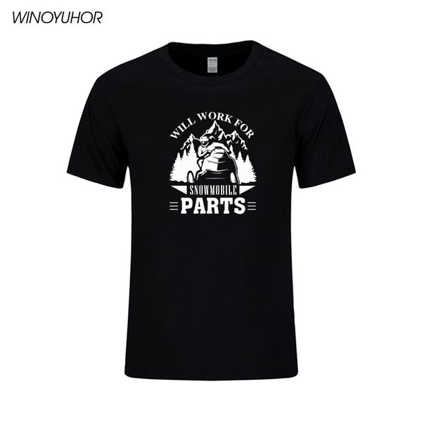 

will work for snowmobile parts t shirts men summer new fashion short sleeve cotton t-shirt cool print camisetas
