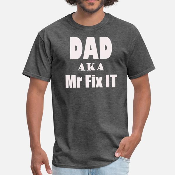

dad aka mr fix it t shirt men printing cotton euro size s-3xl cool fit casual summer novelty shirt