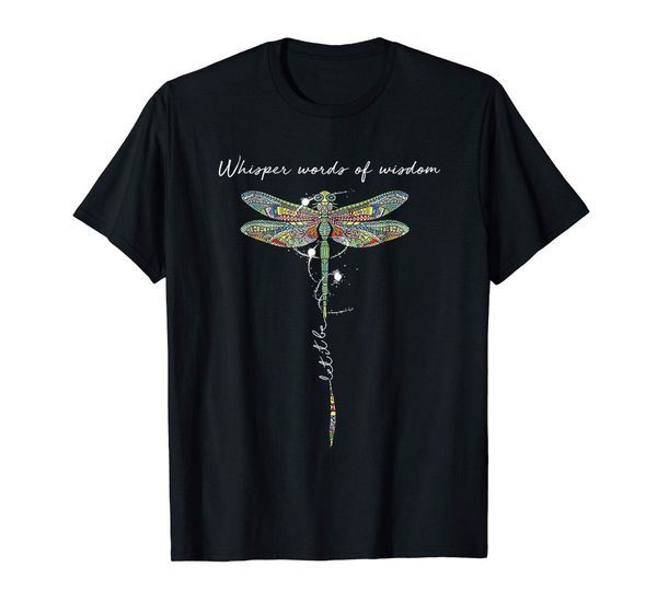 

whisper words of wisdom let it be dragonfly black t-shirt s-3xl 2019 fashion short sleeve black 100% cotton casual tee shirt