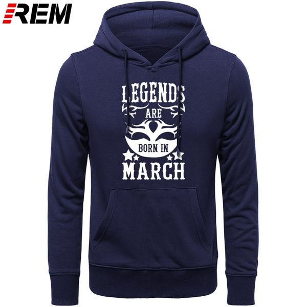 

rem legends are born in march funny birthday gift long sleeve new men's fashion black hip hop hoodies, sweatshirts