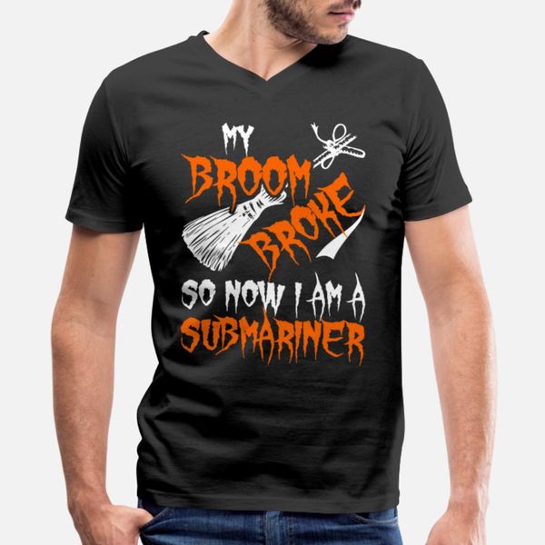 

my broom broke so now i am a submariner t shirt men printed tee shirt plus size 3xl family loose comical spring autumn natural shirt