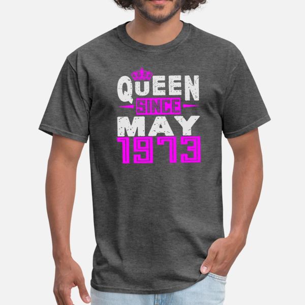 

queen since may 1973 t shirt men customized tee shirt euro size s-3xl novelty crazy fashion summer style natural shirt, White;black