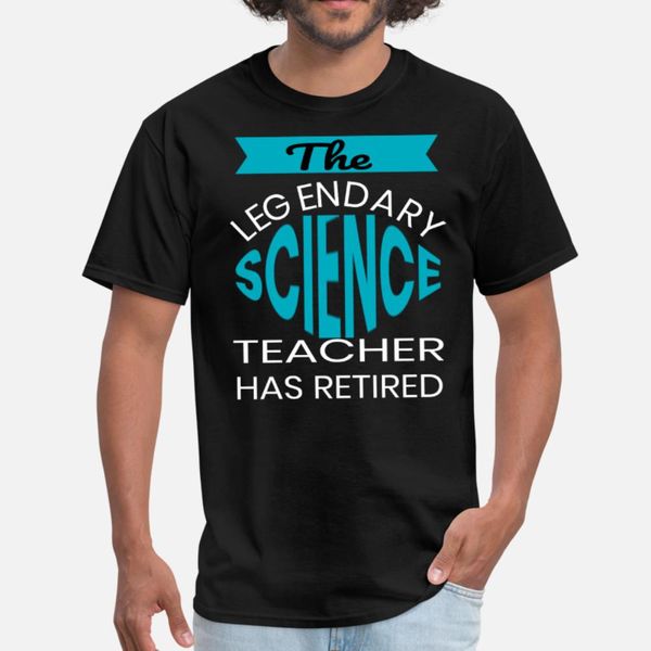 

the legendary science teacher retirement gift t shirt men personalized 100% cotton s-3xl normal graphic humor spring autumn original shirt