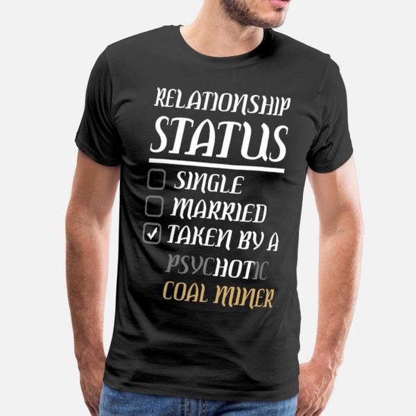 

relationship single married psycc coal miner t shirt men printed 100% cotton o neck letters famous comical spring autumn leisure shirt