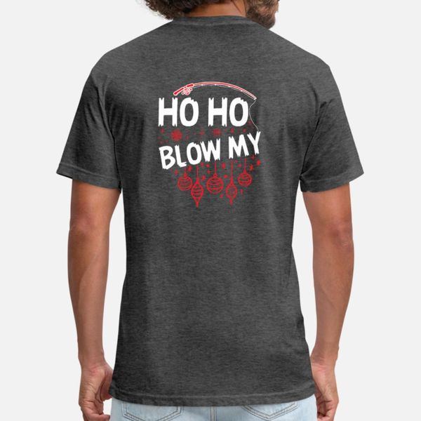 

ho ho blow my fishing rod funny christmas present t shirt men customize 100% cotton crew neck gents sunlight funny casual summer pattern