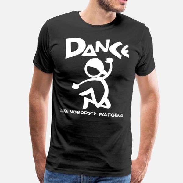 

dance like nobody's watching t shirt men print cotton crew neck sunlight comical spring normal shirt