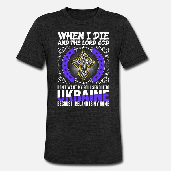 

when i die my soul send it to ukraine t shirt men print cotton s-xxxl outfit interesting funny spring autumn original shirt