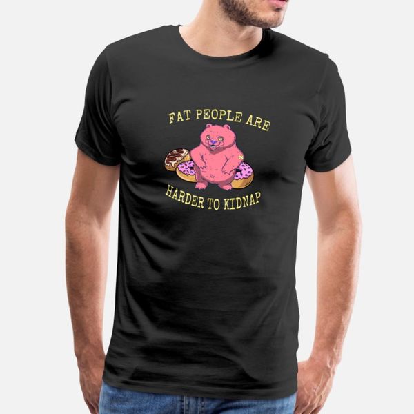 

fat people are harder to kidnap gift donut bear t shirt men loose 100% cotton crew neck unique loose casual spring autumn letter shirt
