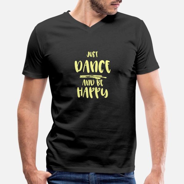 

just dance and be happy t shirt men designs 100% cotton o neck homme sunlight funny casual spring autumn pattern shirt