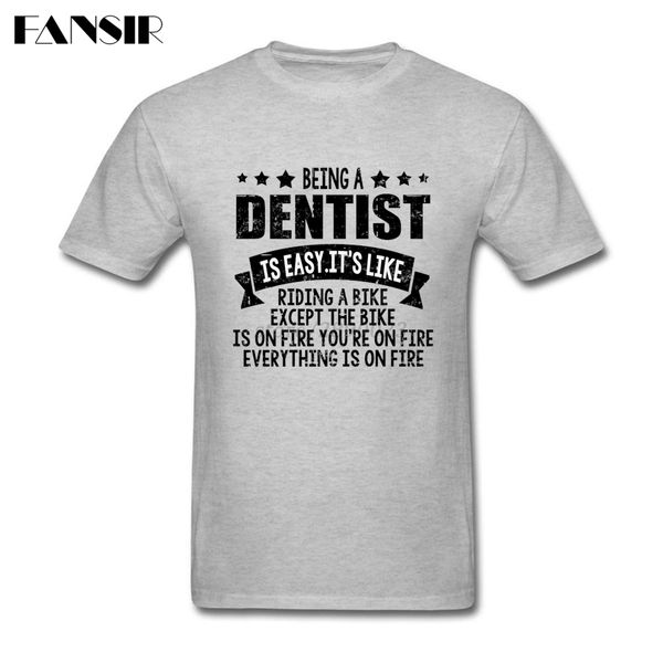 

over size being a dentist rock t shirt male custom cotton short sleeve men t-shirt family clothes