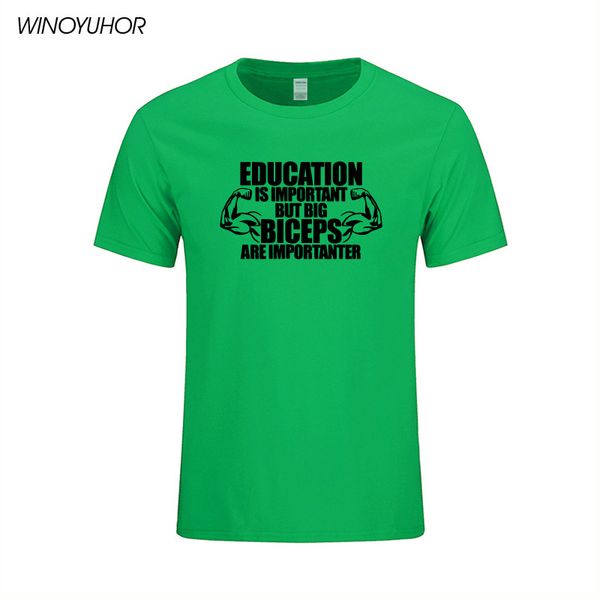

education is important but big biceps are importanter funny men's t-shirt 2019 summer fashion short sleeve cotton tee