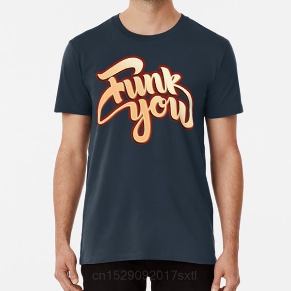 

funk you t shirt funk you lettering funk soul music cool funky groove rhythm urban