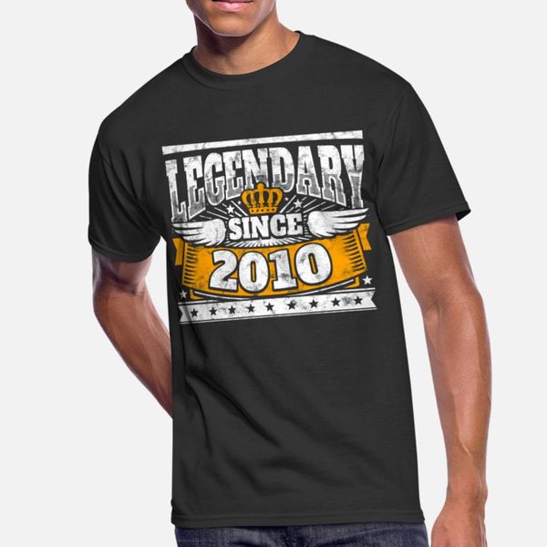 

legend birthday: legendary since 2010 birth year t shirt men personalized cotton s-3xl gents fit breathable summer style outfit shirt