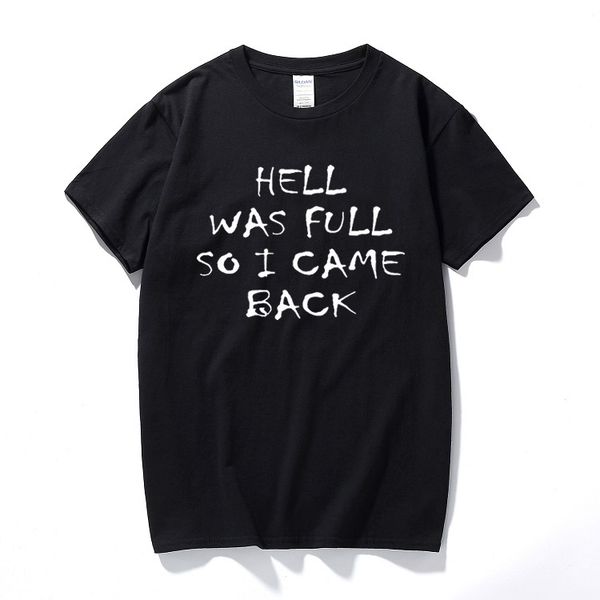 

hell was full men t shirt funny design premium supernatural cotton short sleeve t-shirt camiseta masculina