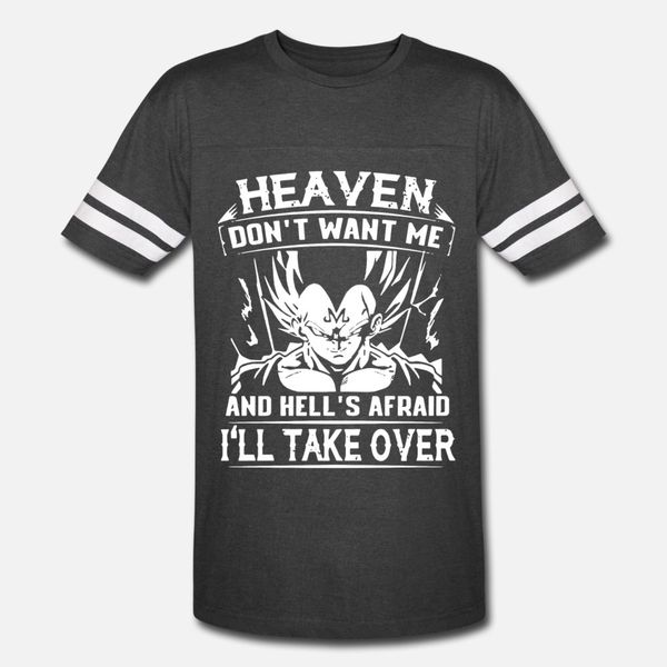 

heaven don t want me and hell s afraid i ll take o t shirt men personalized tee shirt size s-3xl homme fit funny casual summer style shirt