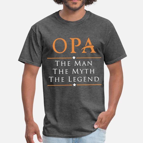 

opa the man the myth the legend hipster t shirt men designer tee shirt size s-3xl famous breathable spring pictures shirt