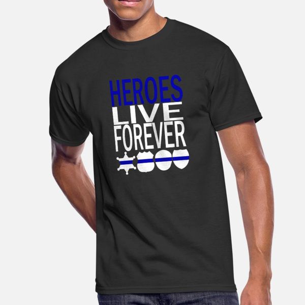 

heroes live forever t shirt men customize 100% cotton crew neck letter fit comical summer letter shirt
