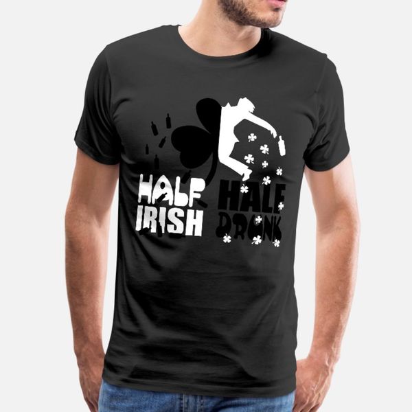

half irish half drunk t shirt men customized tee shirt euro size s-3xl letters anti-wrinkle basic summer style natural shirt