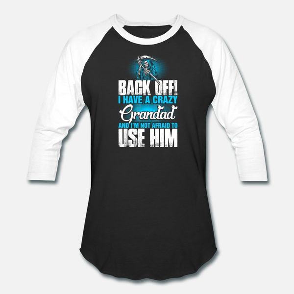 

back off i have a crazy grandad t shirt men knitted cotton crew neck formal fit building spring autumn outfit shirt