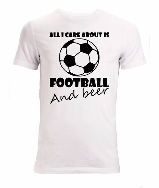 

new fashion cool casual t shirts all i care about is footballer and beer funny black slogan men's t shirt white summer tee shirt