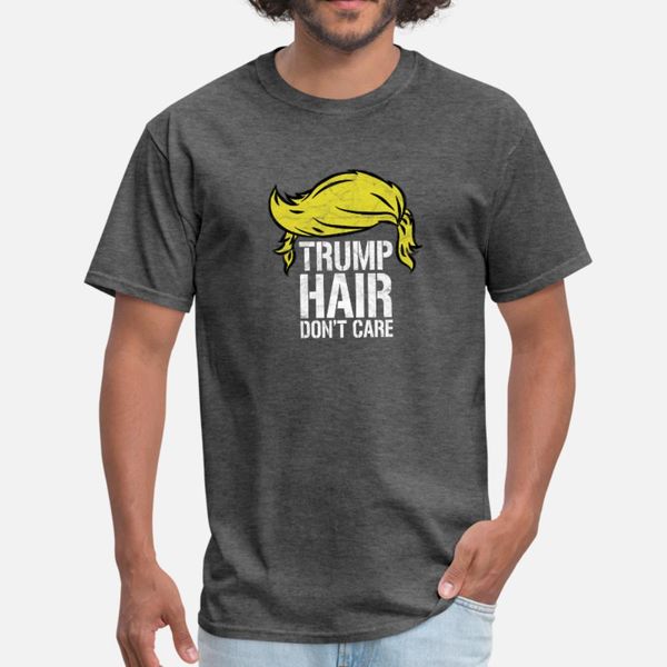 

trump hair don't care t shirt men customized short sleeve round collar pattern fitness comfortable spring autumn family shirt