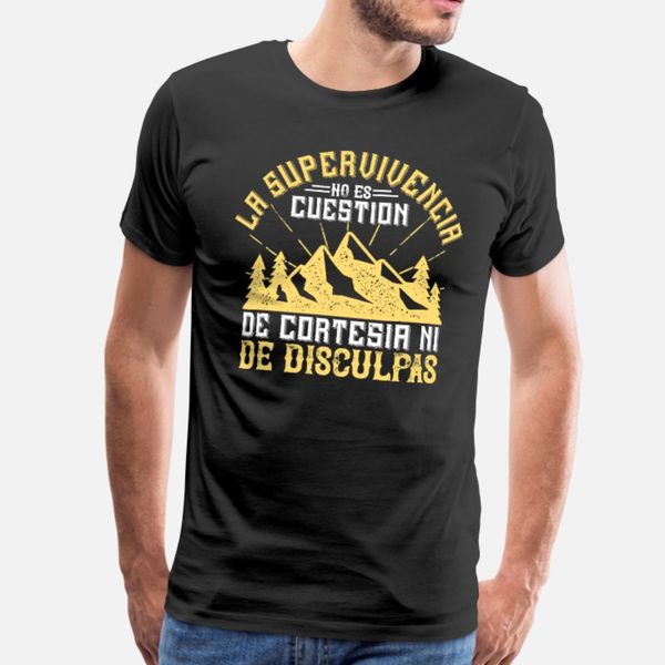 

la supervivencia no es cuestio n de cortesi a ni t shirt men printing tee shirt o neck pattern graphic funny summer family shirt