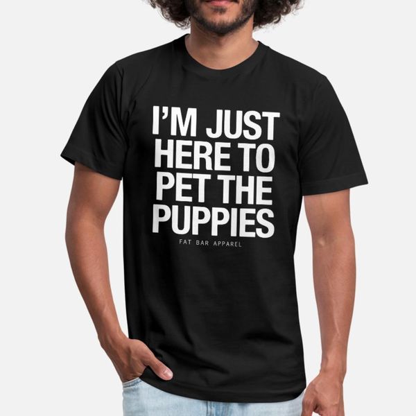

i am just here to pet the puppies brother s t shirt men designs short sleeve s-xxxl outfit graphic breathable spring unique shirt