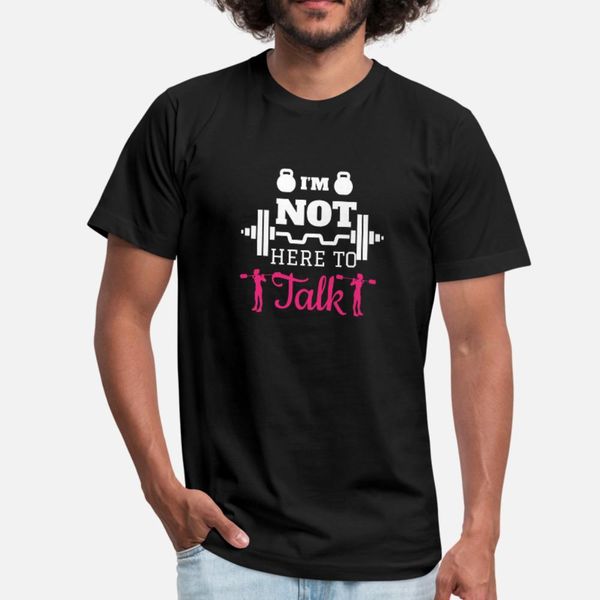 

i'm not here to talk fitness gym workout quote t shirt men printing tee shirt size s-3xl costume interesting new fashion spring trend s
