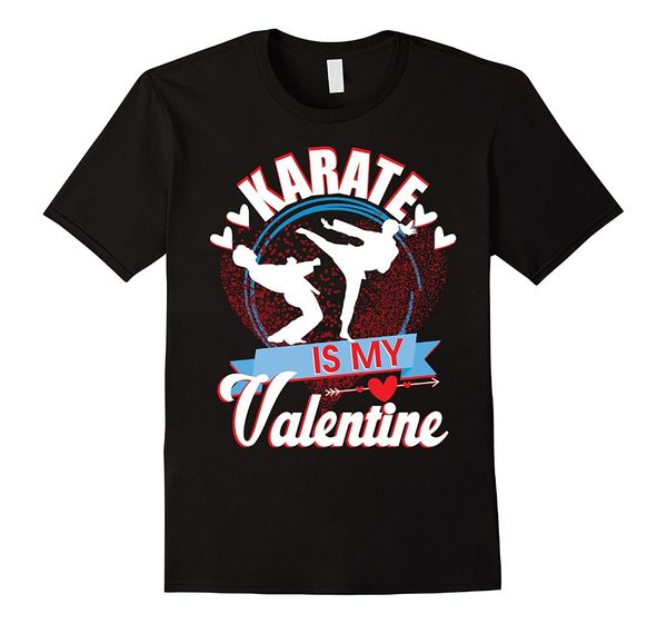 

brand new 2019 summer mens short sleeve karate is my valentine funny valentines day t-shirt tee