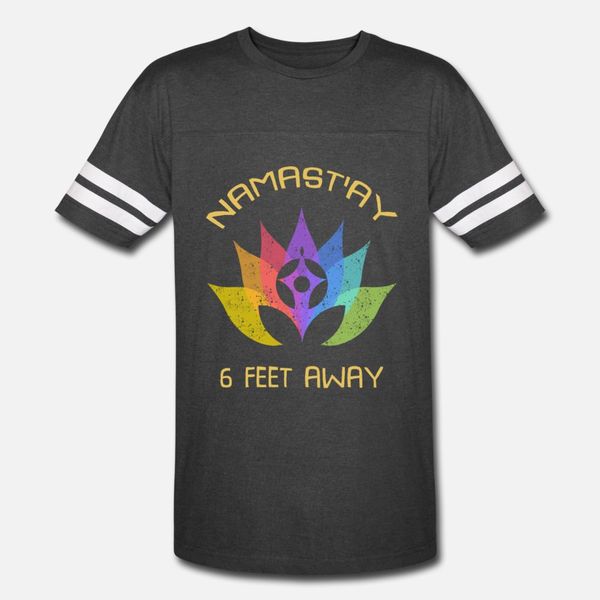 

namastay 6 feet away t shirt men personalized cotton s-3xl solid color gift new fashion summer style original shirt