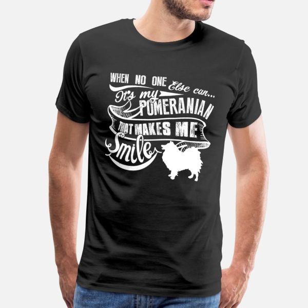 

pomeranian pomeranian makes me smile tees t shirt men designs cotton euro size s-3xl novelty graphic humor summer slim shirt