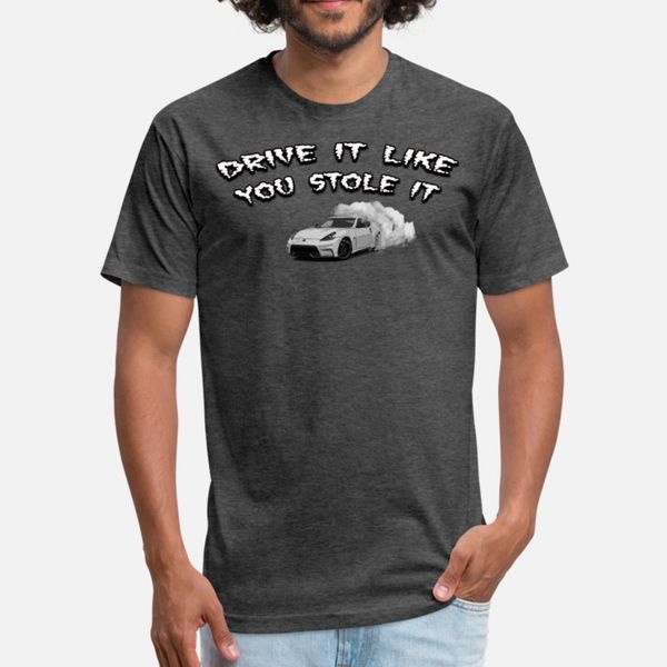 

drive it like you stole it t shirt men design tee shirt s-xxxl basic solid interesting new style summer original shirt