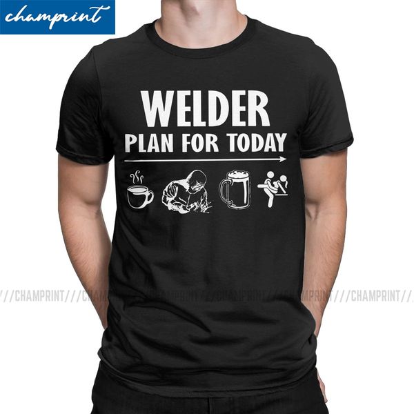 

casual plan for today coffee welder beer t-shirt men round neck t shirt funny welding gift for welder tees clothes