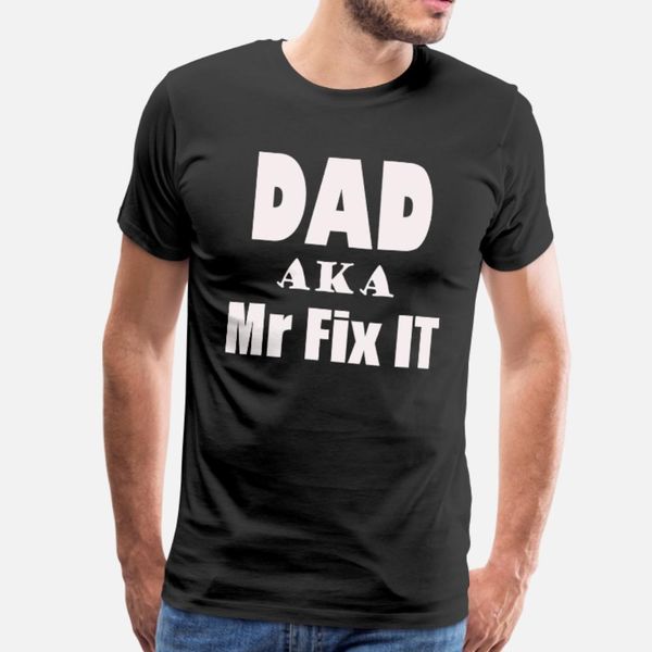 

dad aka mr fix it t shirt men printing short sleeve s-3xl pictures cute funny casual spring autumn letter shirt