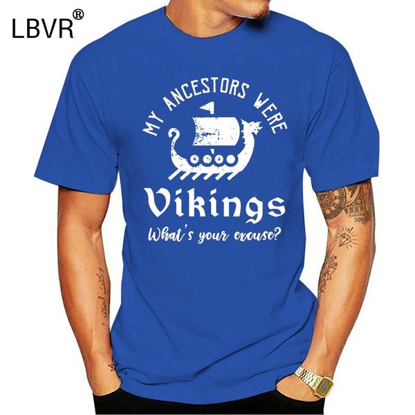 

men t shirt my ancestors were vikings whats your exc women tshirt
