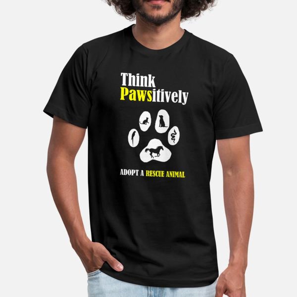 

animal think pawsitively adopt a rescue ani t shirt men customized short sleeve o neck fit loose funny casual summer letter shirt