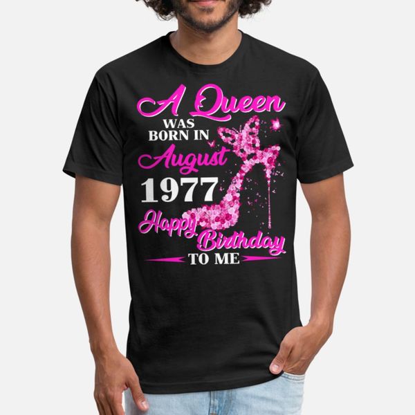 

womens a queen was born in august 1977 t shirt men printed cotton s-xxxl male cute funny summer cool shirt